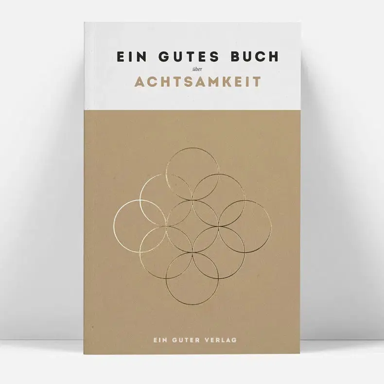 Ein guter Plan "Ein gutes Buch über Achtsamkeit"