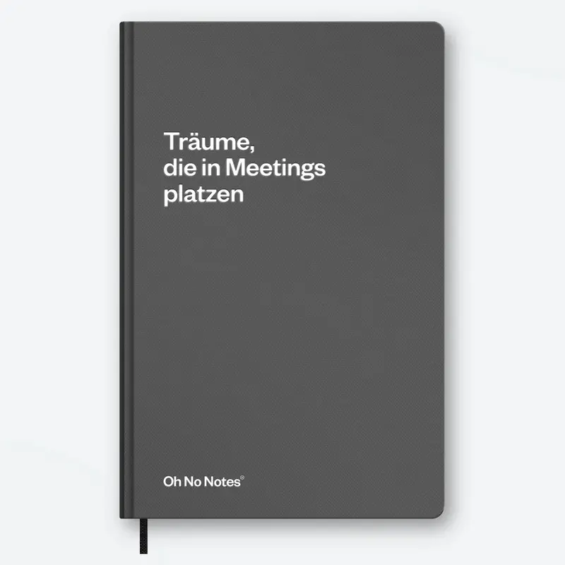 Schlechte Karten Oh No Notes Notizbuch "Träume, die in Meetings platzen"