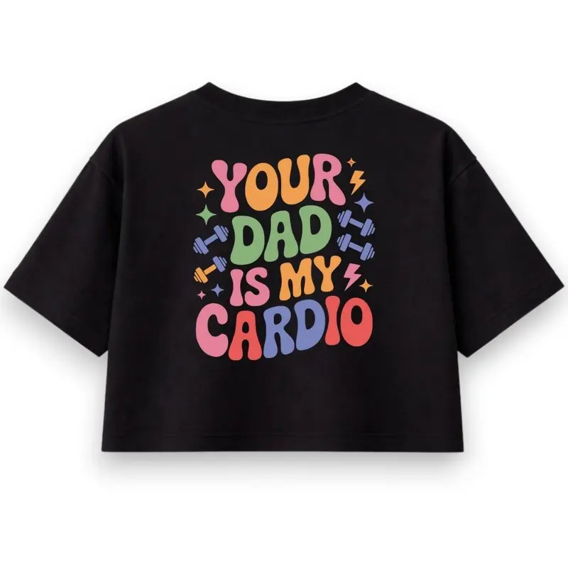 YOUR DAD OVERSIZE CROP TOP (BACKPRINT)